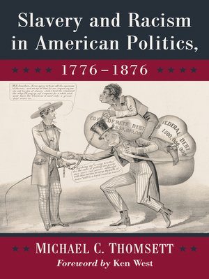 cover image of Slavery and Racism in American Politics, 1776-1876